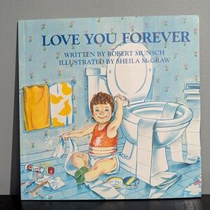 5/$10 📚 Love You Forever By Robert Munsch